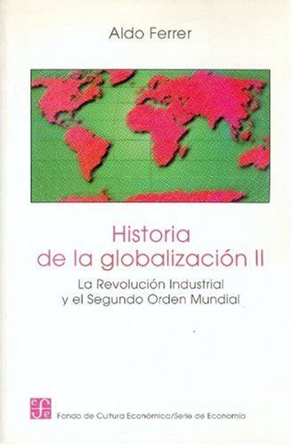 Histumades Historia de la globalización Volumen II La Revolución