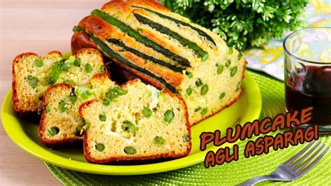 PLUMCAKE SALATO AGLI ASPARAGI Ricetta Facile Verdura Di Stagione