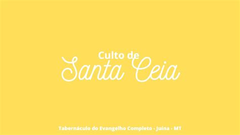 Santa Ceia O Evangelho Completo Ju Na Mt Youtube