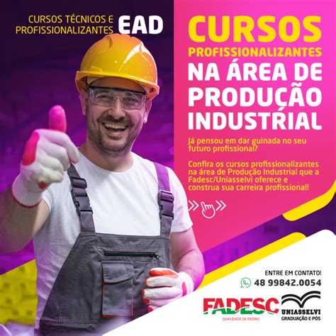 Cursos Profissionalizantes Na Área De ProduÇÃo Industrial Fadesc