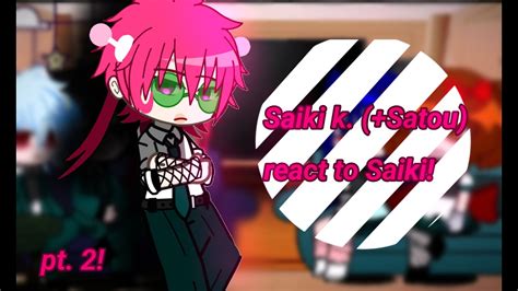 Saiki K Satou React To Saiki Ll Gacha Club Ll TDLOSK Ll Pt 2 Ll