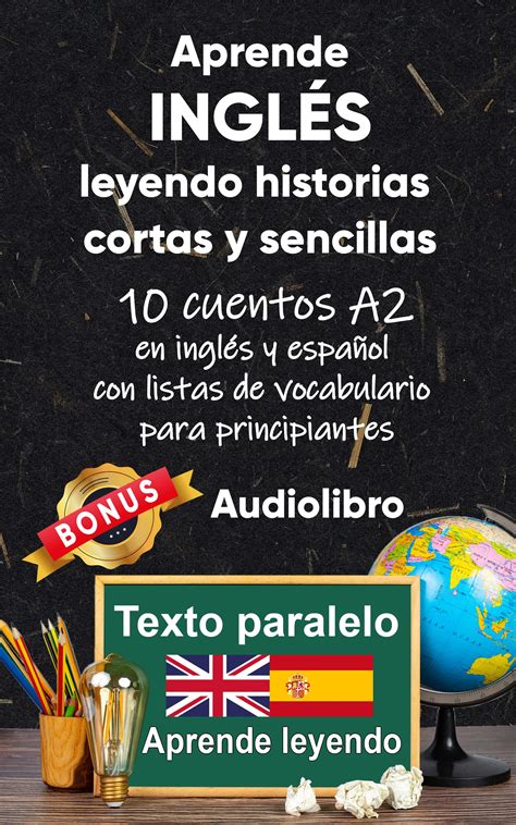 Aprende inglés leyendo historias cortas y sencillas 10 historias en