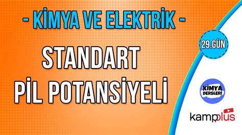 Standart Pil Potansiyeli Kimya Ve Elektrik Ayt Kimya Kamp