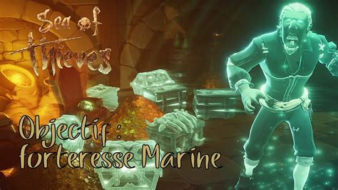 Sea Of Thieves Objectif Forteresse Marine YouTube