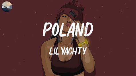 Lil Yachty Poland Lyrics Lil Uzi Vert Coolio Metro Boomin Youtube