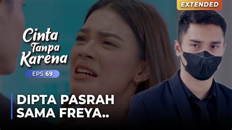 YAKIN ANDREW ITU JAHAT Dipta Hanya Berharap Pada Freya CINTA TANPA