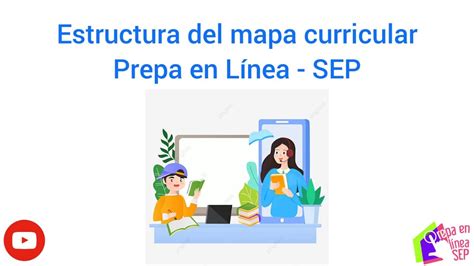 Estructura del mapa curricular Prepa en Línea SEP YouTube