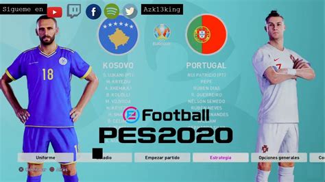 PES 2020 DLC 7 0 Todos Los KITS Euro 2020 Y ACTUALIZADOS