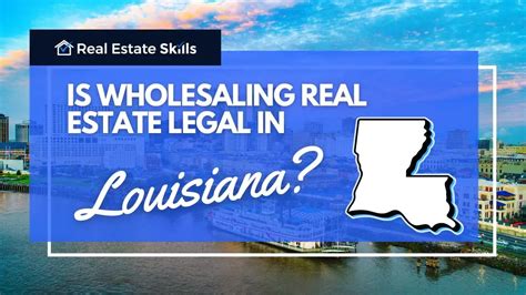 Is Wholesaling Real Estate Legal In Louisiana Updated 2024