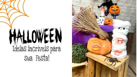 Gostosuras Ou Travessuras Ideias Incr Veis Para Sua Festa De Halloween