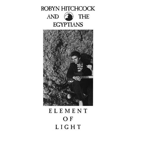 Element of Light | Robyn Hitchcock