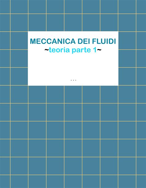 Solution Meccanica Dei Fluidi Teoria Parte Studypool