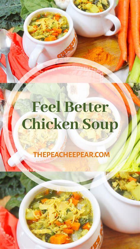 Feel Better Chicken Soup Recipe Easy Dinner Recipes Chicken Soup For Colds Food Recipes