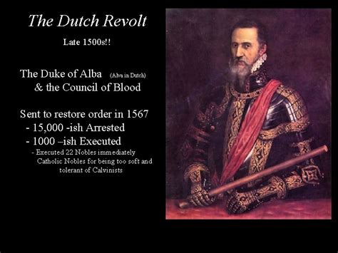 The Dutch Revolt An Uprising Of The Spanish