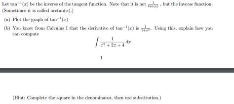 Solved Let tan−1(x) be the inverse of the tangent function. | Chegg.com