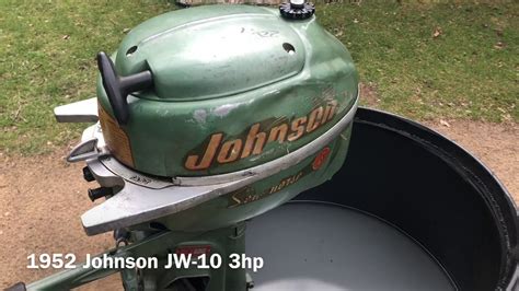 1952 Johnson Jw 10 3hp Outboard Motor Cold Start Youtube