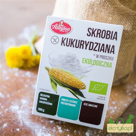 Skrobia Kukurydziana Bio Corn Starch G Bezglutenowa Eko Tytka Pl