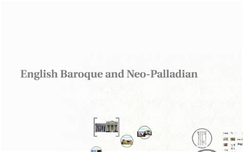 English Baroque And Neo Palladian By Matt Cho On Prezi