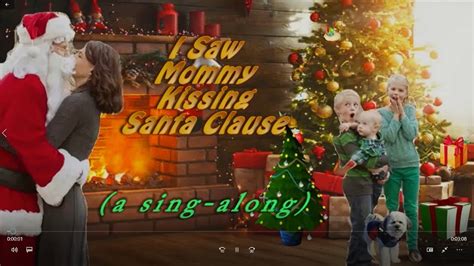 I Saw Mommy Kissing Santa Claus Sing Along Youtube