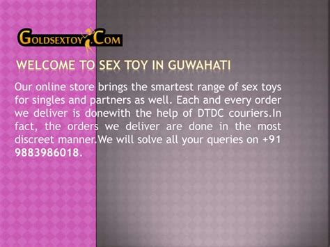 Welcome To Sex Toy In Guwahati Ppt