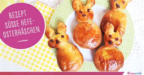 Backen Mit Kindern Rezept F R S E Hefe Osterh Schen Babyartikel De