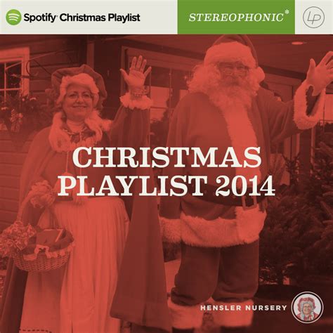 Spotify Christmas Playlist for 2014 | Hensler Nursery, Inc.