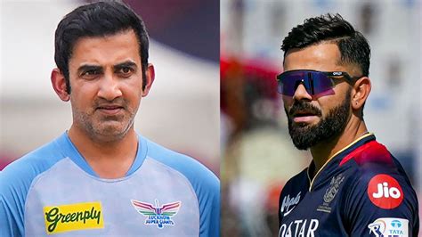 Ipl 2023 Virat Kohli Gautam Gambhir Have A Complicated Relationship