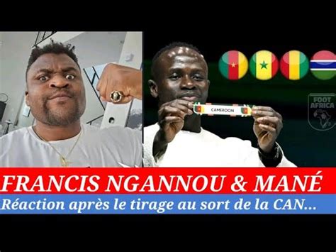 Francis Ngannou Provoque Sadio Man Apr S Le Tirage Au Sort C Est