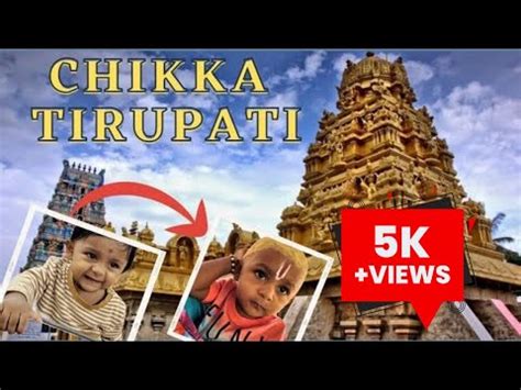 Chikka Tirupathi Temple Cinematic Video Temples Near Bangalore