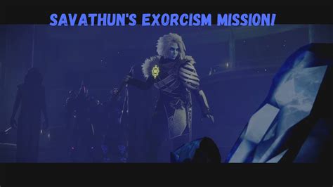 Savathun S Exorcism Mission YouTube