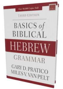 Basics Of Biblical Hebrew 3rd Edition Pratico Van Pelt Accordance