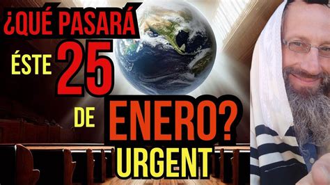 IMPACTANTE Qué PASARÁ este 25 de ENERO LO QUE POCOS SABEN