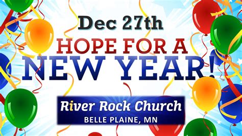 Hope for the New Year – River Rock Church-Belle Plaine, MN