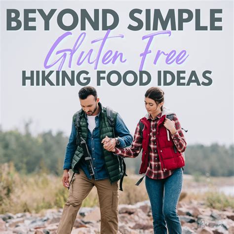 Gluten Free Hiking Food Essentials - Gluten Free 4 Beginners