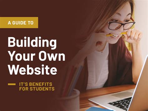 A Guide To Building Your Own Website And Its Benefits For Students