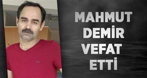 Mahmut Demir Vefat Etti