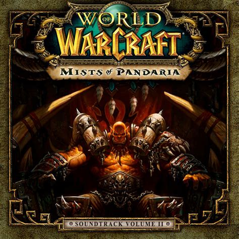 Mists Of Pandaria Soundtrack Volume Ii Wowpedia Your Wiki Guide To The World Of Warcraft