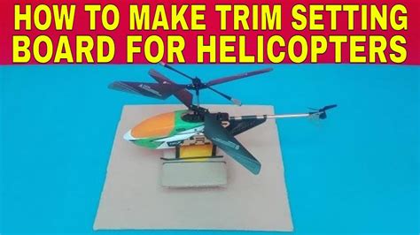 How To Make Remote Control Helicopter Trim Board Youtube