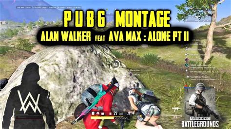 Pubg Montage Duo Battle Royale Alan Walker X Ava Max Alone Pt Ii