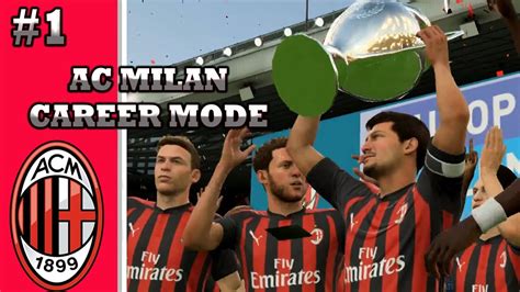 WINNING OUR FIRST TROPHY FIFA 19 AC MILAN CAREER MODE EP1 YouTube