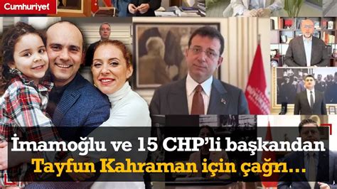 Ekrem İmamoğlu ve CHP li başkanlardan Gezi tutuklusu Tayfun Kahraman