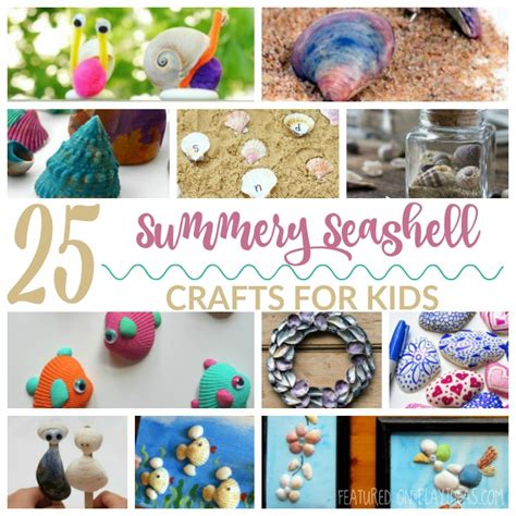 25 Summery Seashell Crafts: Memory Keepsakes | Play Ideas