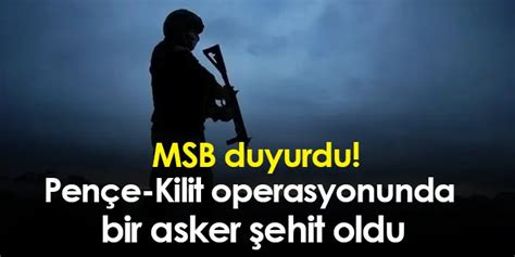 MSB duyurdu Pençe Kilit operasyonunda bir asker şehit oldu Trabzon