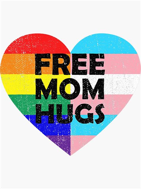 Free Mom Hugs Rainbow Heart Lgbt Flag Lgbt Pride Month T Shirt Sticker For Sale By