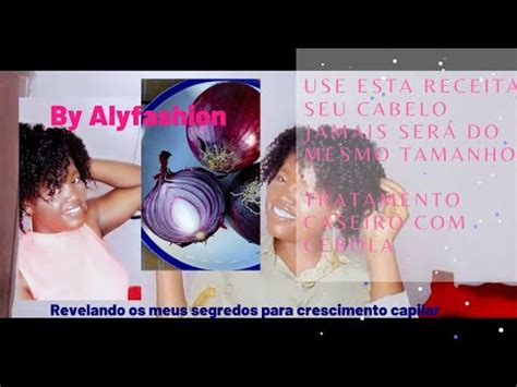 Diy Tratamento Caseiro Cebola Crescimento Capilar Youtuber