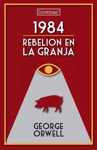 Rebeli N En La Granja George Orwell Lucemar