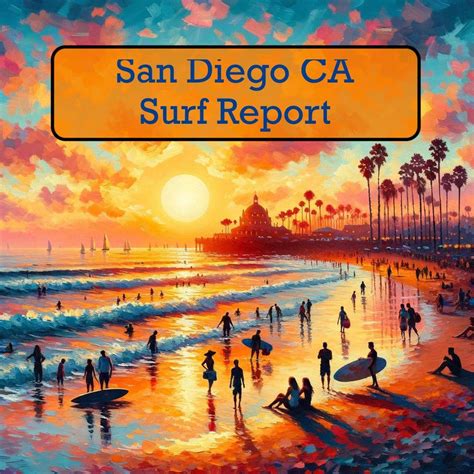 San Diego Ca For 04 04 2024 Surf Report For San Diego California