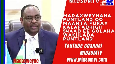 Hadal Jeedintii Madaxweynaha Puntland Oo Furay Kalfadhigii Aad Ee