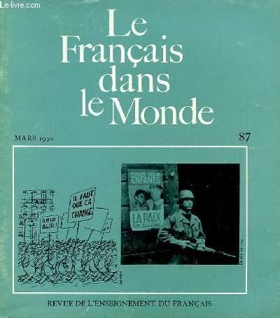 LE FRANCAIS DANS NOTRE MONDE N87 MARS 1972 REVUE DE L ENSEIGNEMENT