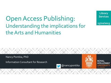 Open Access Publishing Understanding The Implications For The Arts And Humanities Ppt